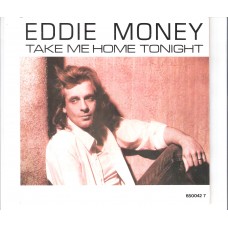 EDDIE MONEY - Take me home tonight